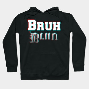 Bruh vs Bruv Hoodie